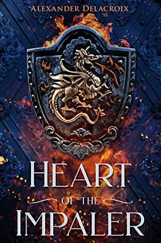 Blog Tour- Heart of the Impaler by Alexander Delacroix