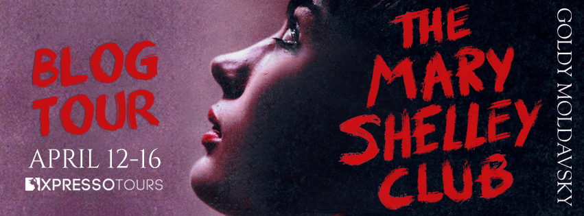 Blog Tour– The Mary Shelley Club by Goldy Moldavsky